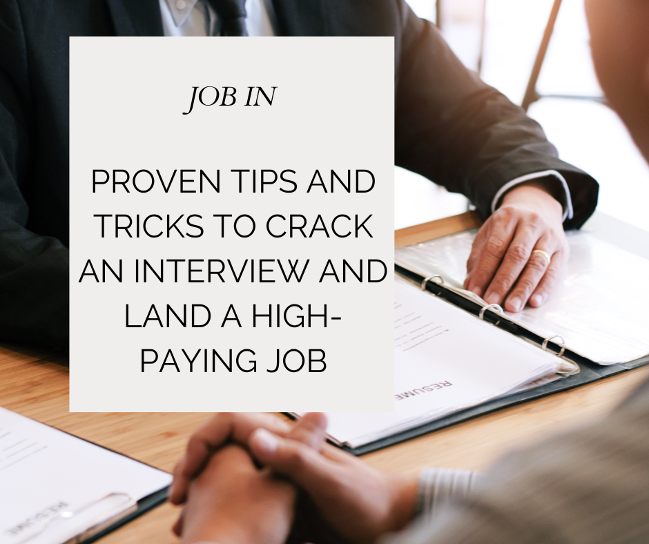 Proven Tips and Tricks to Crack an Interview and Land a High-Paying Job